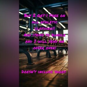 Buy 2 get 1 free on athletic clothing in my closet.